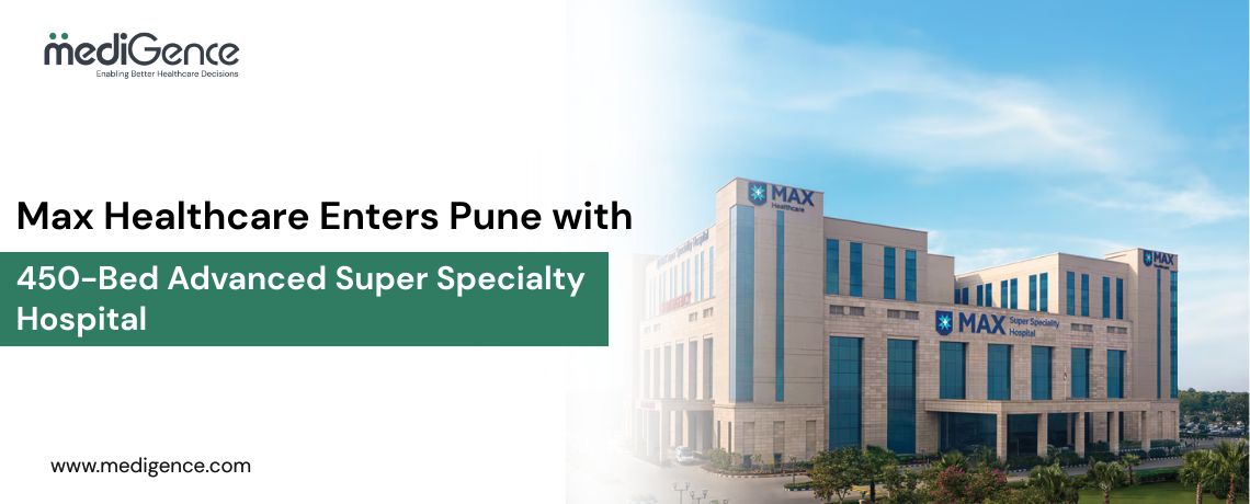 Max Healthcare llega a Pune con un hospital de superespecialidades de 450 camas